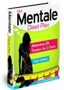 Het Mentale Dieet Plan: Ideaal afvallen!